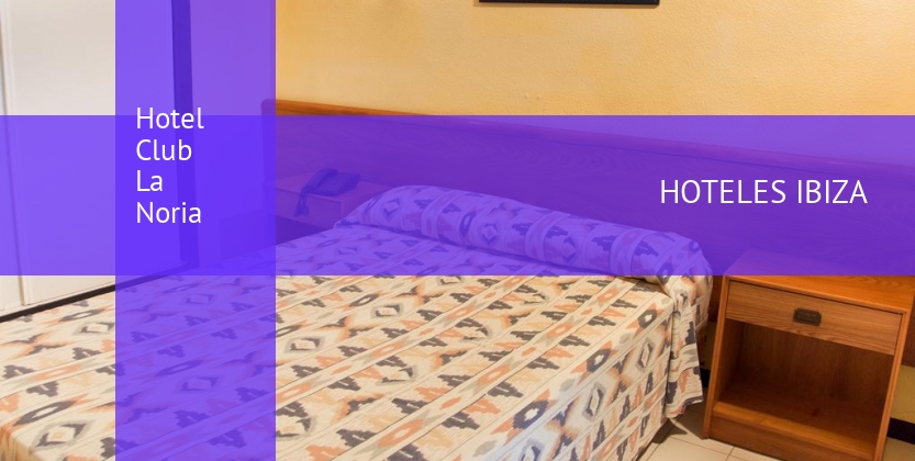 Hotel Club La Noria booking