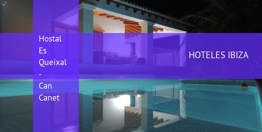 Hostal Es Queixal - Can Canet booking