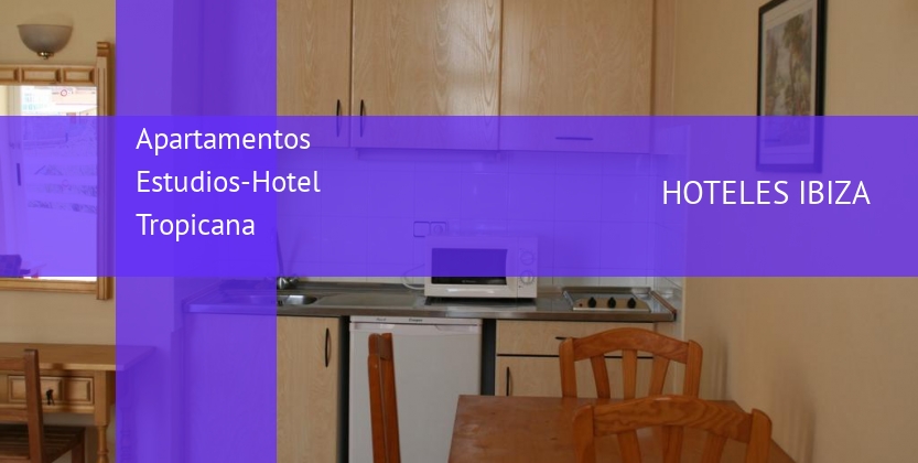 Apartamentos Estudios-Hotel Tropicana barato