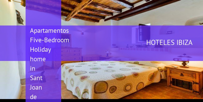 Apartamentos Five-Bedroom Holiday home in Sant Joan de Labritja / San Juan baratos