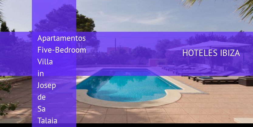 Apartamentos Five-Bedroom Villa in Josep de Sa Talaia / San Jose baratos