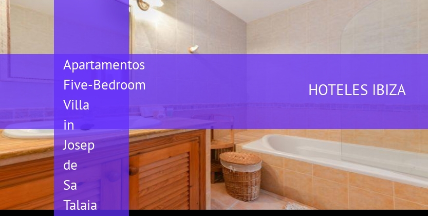 Apartamentos Five-Bedroom Villa in Josep de Sa Talaia / San Jose booking