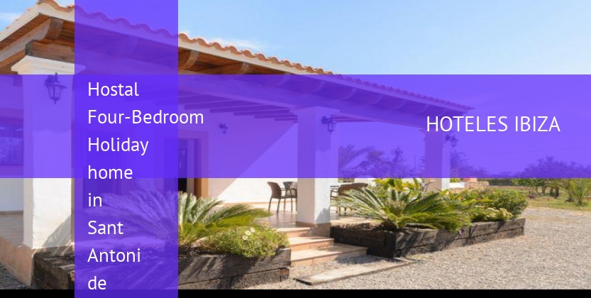 Hostal Four-Bedroom Holiday home in Sant Antoni de Portmany / San Antonio barato
