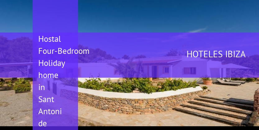 Hostal Four-Bedroom Holiday home in Sant Antoni de Portmany / San Antonio baratos