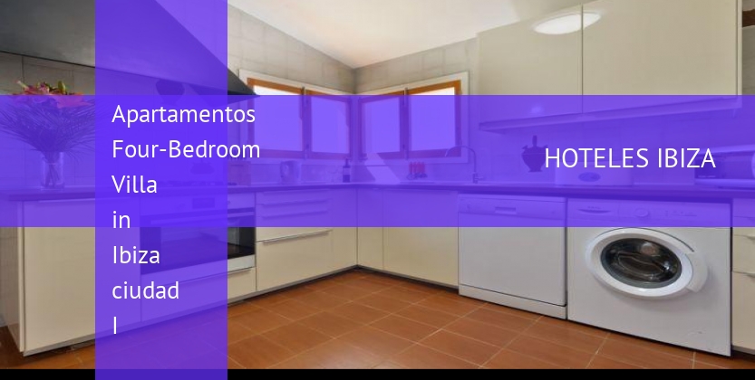 Apartamentos Four-Bedroom Villa in Ibiza ciudad I baratos