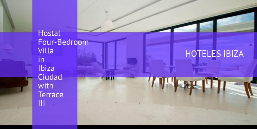 Hostal Four-Bedroom Villa in Ibiza Ciudad with Terrace III booking