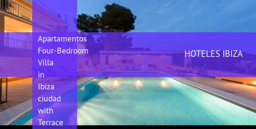 Apartamentos Four-Bedroom Villa in Ibiza ciudad with Terrace baratos