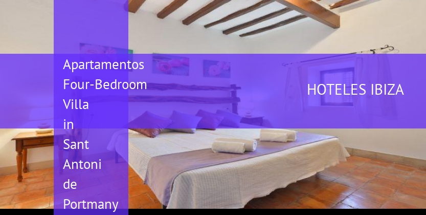 Apartamentos Four-Bedroom Villa in Sant Antoni de Portmany / San Antonio with Valley barato
