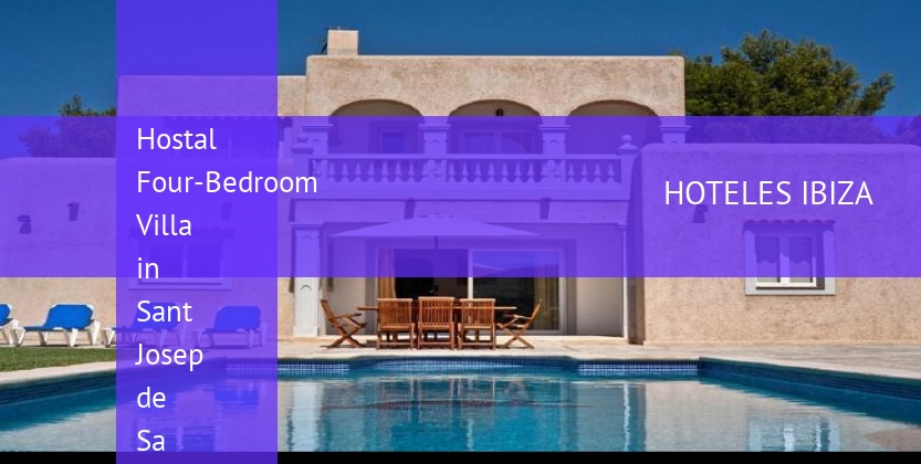 Hostal Four-Bedroom Villa in Sant Josep de Sa Talaia / San Jose with Garden booking
