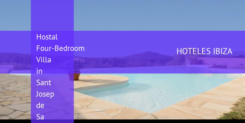 Hostal Four-Bedroom Villa in Sant Josep de Sa Talaia / San Jose with Terrace booking