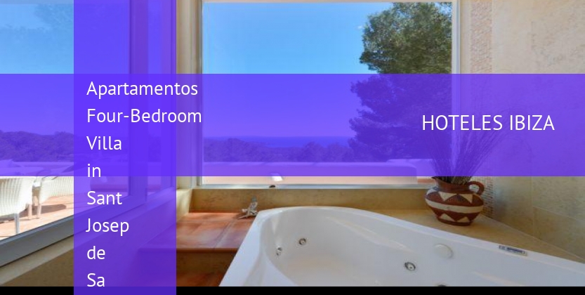 Apartamentos Four-Bedroom Villa in Sant Josep de Sa Talaia booking