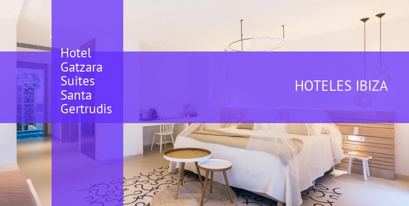 Hotel Gatzara Suites Santa Gertrudis booking