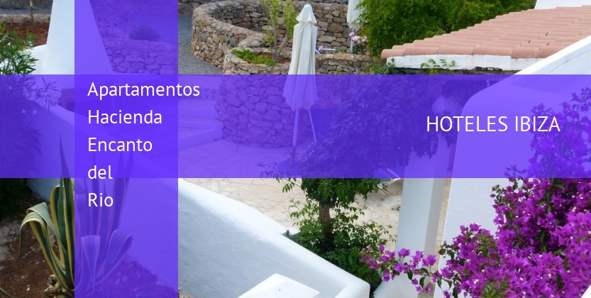 Apartamentos Hacienda Encanto del Rio baratos
