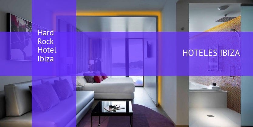 Hard Rock Hotel Ibiza barato