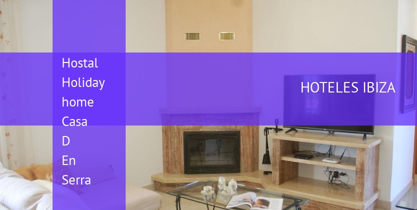 Hostal Holiday home Casa D En Serra barato
