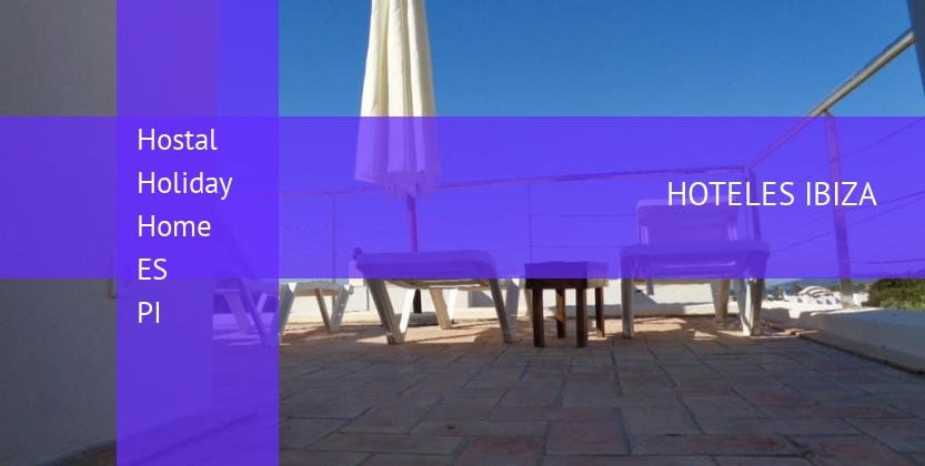 Hostal Holiday Home ES PI barato