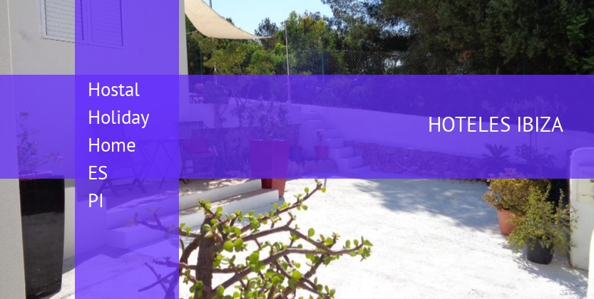 Hostal Holiday Home ES PI baratos