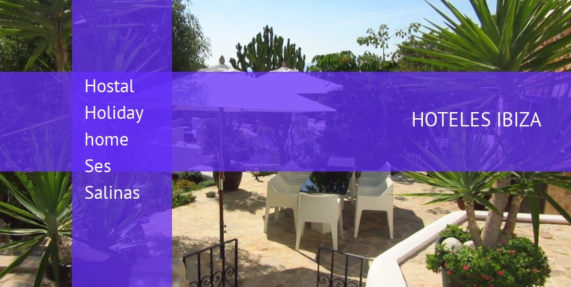 Hostal Holiday home Ses Salinas barato