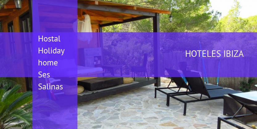 Hostal Holiday home Ses Salinas baratos