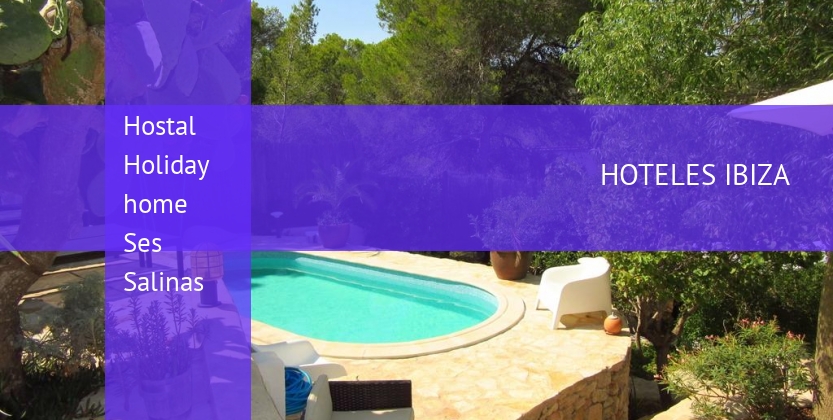 Hostal Holiday home Ses Salinas booking