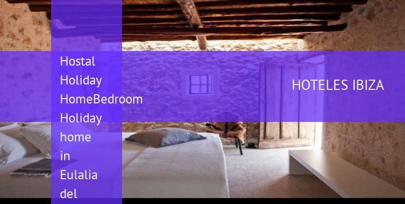 Hostal Holiday HomeBedroom Holiday home in Eulalia del Río booking