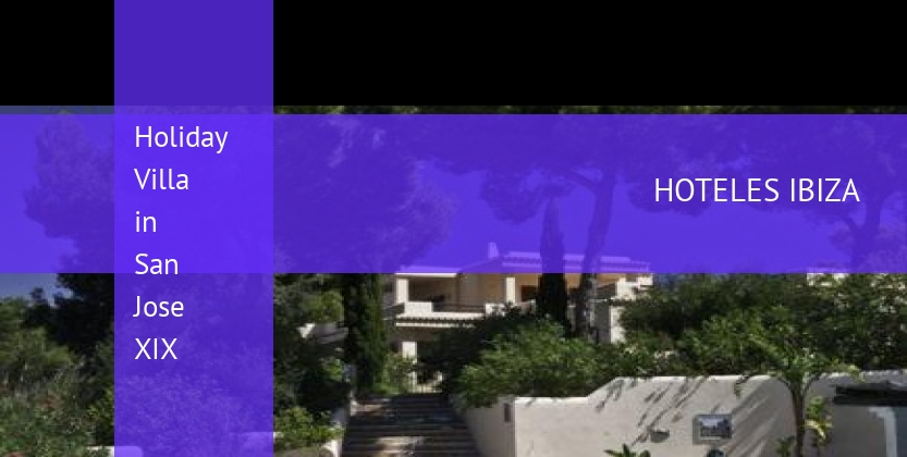 Holiday Villa in San Jose XIX barato