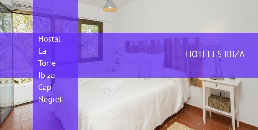 Hostal La Torre Ibiza Cap Negret booking