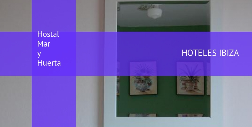 Hostal Mar y Huerta barato