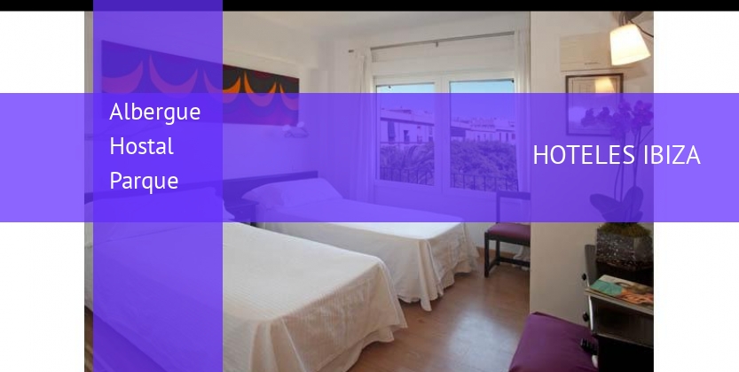 Albergue Hostal Parque baratos