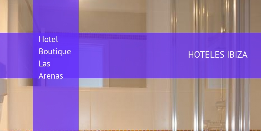 Hotel Boutique Las Arenas barato