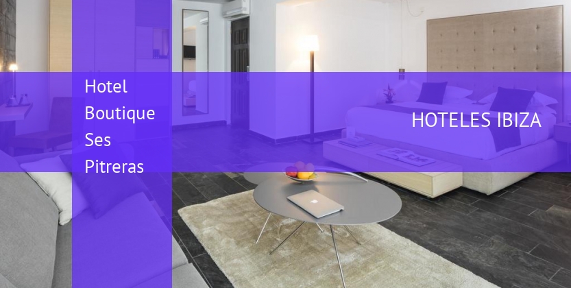 Hotel Boutique Ses Pitreras baratos