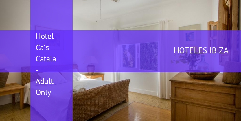Hotel Ca´s Catala - Adult Only barato