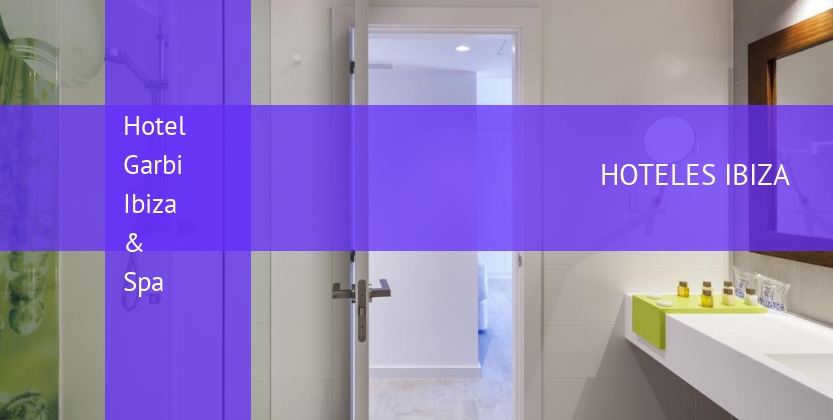 Hotel Garbi Ibiza & Spa booking