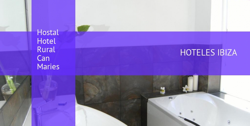 Hostal Hotel Rural Can Maries barato