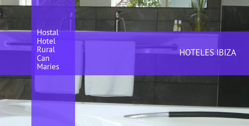Hostal Hotel Rural Can Maries baratos