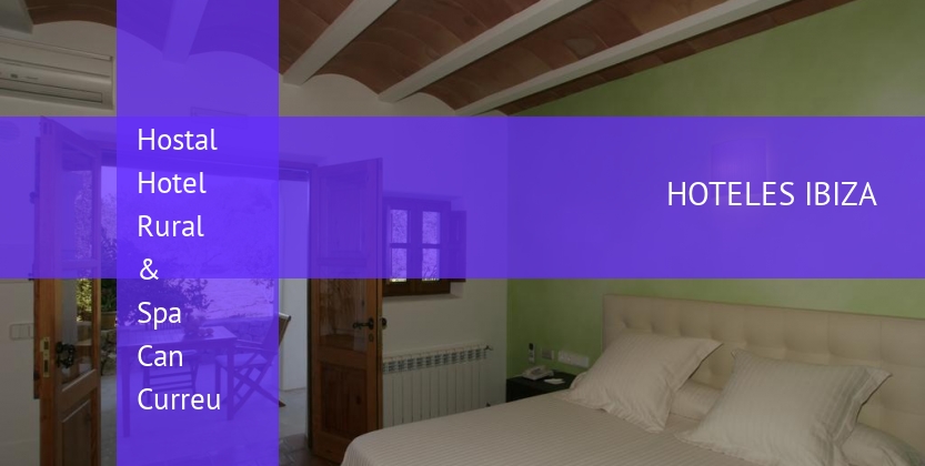 Hostal Hotel Rural & Spa Can Curreu barato