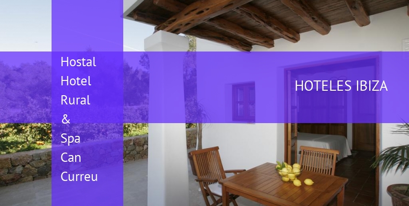 Hostal Hotel Rural & Spa Can Curreu baratos