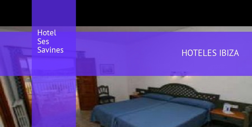 Hotel Ses Savines barato