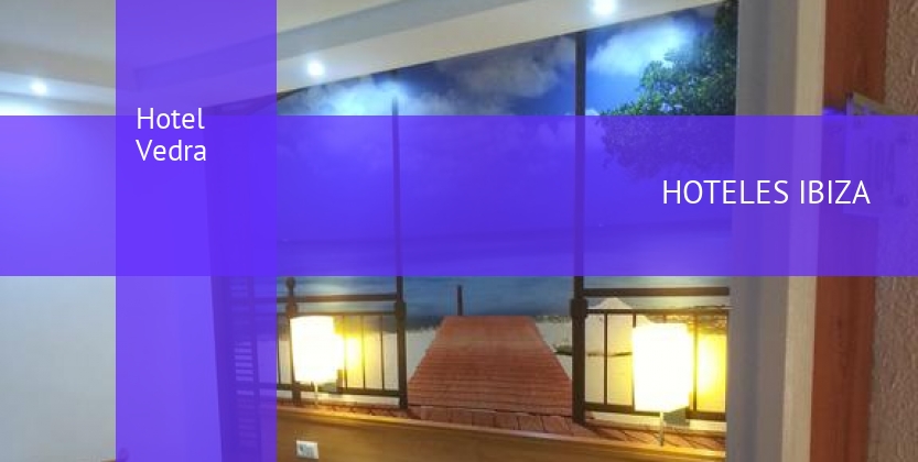 Hotel Vedra baratos