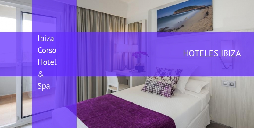 Ibiza Corso Hotel & Spa booking