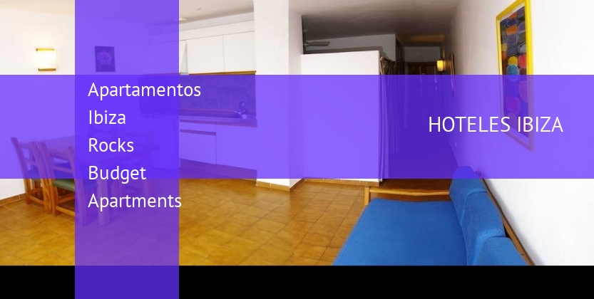 Apartamentos Ibiza Rocks Budget Apartments booking