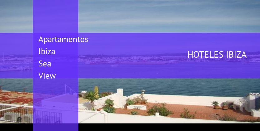 Apartamentos Ibiza Sea View booking