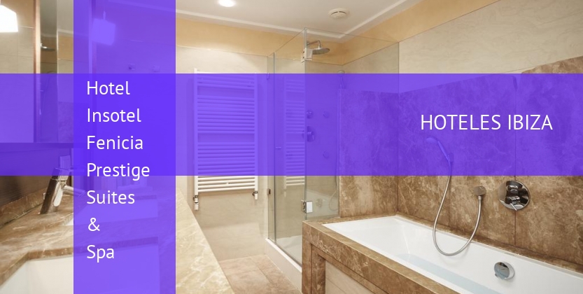 Hotel Insotel Fenicia Prestige Suites & Spa barato