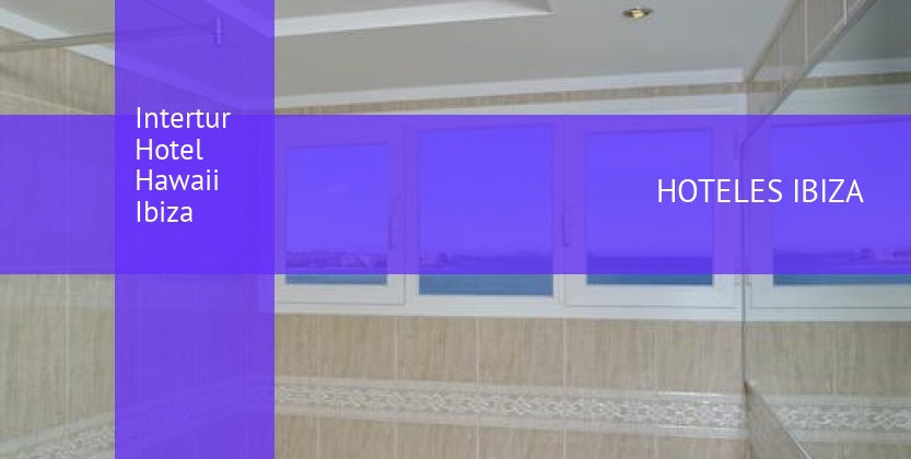 Intertur Hotel Hawaii Ibiza booking
