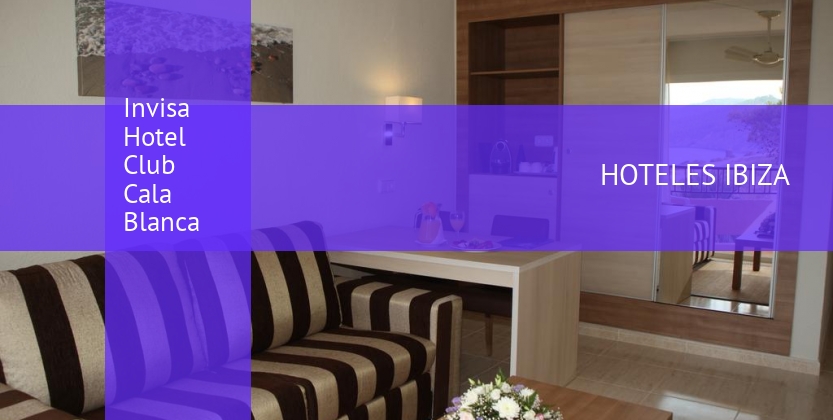 Invisa Hotel Club Cala Blanca baratos