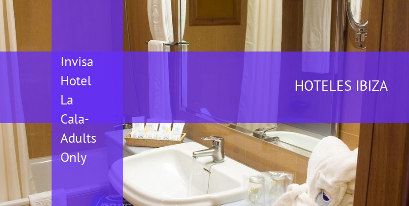 Invisa Hotel La Cala- Solo Adultos booking