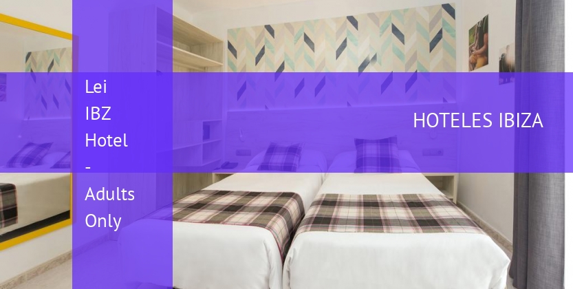 Lei IBZ Hotel - Adults Only barato