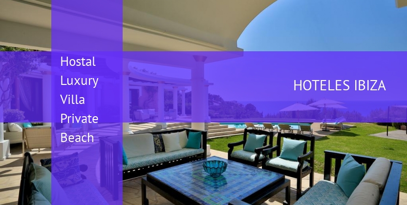 Hostal Luxury Villa Private Beach baratos