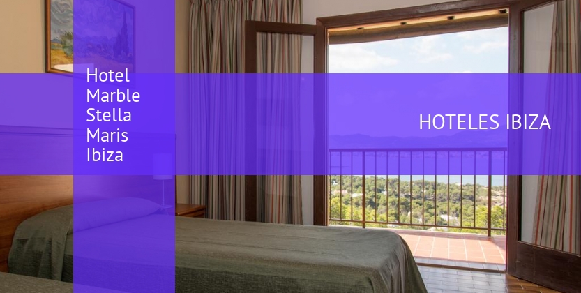 Hotel Marble Stella Maris Ibiza barato