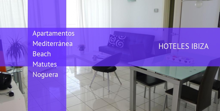 Apartamentos Mediterránea Beach Matutes Noguera booking